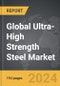 Ultra-High Strength Steel - Global Strategic Business Report - Product Thumbnail Image