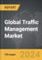 Traffic Management - Global Strategic Business Report - Product Thumbnail Image