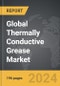 Thermally Conductive Grease - Global Strategic Business Report - Product Thumbnail Image