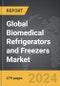 Biomedical Refrigerators and Freezers - Global Strategic Business Report - Product Thumbnail Image