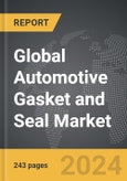 Automotive Gasket and Seal - Global Strategic Business Report- Product Image