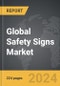Safety Signs - Global Strategic Business Report - Product Thumbnail Image