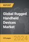 Rugged Handheld Devices - Global Strategic Business Report - Product Image