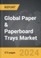 Paper & Paperboard Trays: Global Strategic Business Report - Product Thumbnail Image