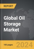 Oil Storage - Global Strategic Business Report- Product Image