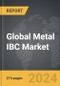 Metal IBC - Global Strategic Business Report - Product Thumbnail Image