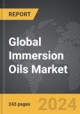 Immersion Oils - Global Strategic Business Report- Product Image