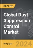 Dust Suppression Control - Global Strategic Business Report- Product Image