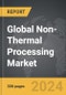 Non-Thermal Processing - Global Strategic Business Report - Product Thumbnail Image
