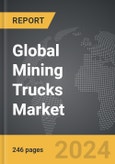Mining Trucks - Global Strategic Business Report- Product Image