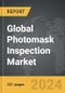 Photomask Inspection - Global Strategic Business Report - Product Thumbnail Image