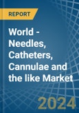 World - Needles, Catheters, Cannulae and the like - Market Analysis, Forecast, Size, Trends and Insights. Update: COVID-19 Impact- Product Image