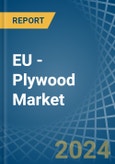 EU - Plywood - Market Analysis, Forecast, Size, Trends and Insights- Product Image