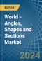 World - Angles, Shapes and Sections (of Iron or Non-Alloy Steel) - Market Analysis, Forecast, Size, Trends and Insights - Product Image