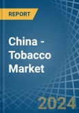 China - Tobacco (Unmanufactured) - Market Analysis, Forecast, Size, Trends and Insights. Update: COVID-19 Impact- Product Image