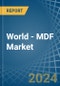 World - MDF - Market Analysis, Forecast, Size, Trends and Insights - Product Thumbnail Image