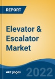 Elevator & Escalator Market - Global Industry Size, Share, Trends, Competition, Opportunity and Forecast, 2017-2027 Segmented By Type, By Service, By End User Industry, By Elevator Technology, By Elevator Door Type, By Region- Product Image