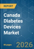 Canada Diabetes Devices - Market Share Analysis, Industry Trends & Statistics, Growth Forecasts (2026-2031)- Product Image