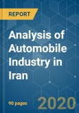 Analysis of Automobile Industry in Iran - Growth, Trends, and Forecast (2020 - 2025)- Product Image