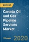 Canada Oil and Gas Pipeline Services Market - Growth, Trends, and Forecasts (2020 - 2025) - Product Thumbnail Image