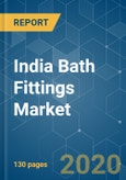 India Bath Fittings Market - Growth, Trends, And Forecasts (2020 - 2025)- Product Image
