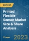 Printed Flexible Sensor Market Size & Share Analysis - Growth Trends & Forecasts (2023 - 2028) - Product Image
