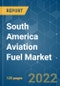 South America Aviation Fuel Market - Growth, Trends, COVID-19 Impact, and Forecasts (2022 - 2027) - Product Thumbnail Image