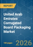 United Arab Emirates Corrugated Board Packaging - Market Share Analysis, Industry Trends & Statistics, Growth Forecasts (2026-2031)- Product Image