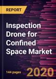 Inspection Drone for Confined Space Market Forecast to 2027 - COVID-19 Impact and Global Analysis by Drone Type (Quadrotor Drone and Multi Rotor Drone) and Application (Oil & Gas, Power Generation, Mining, Chemicals, Marine Vessels, and Others)- Product Image