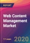 Web Content Management Market Size, Market Share, Application Analysis, Regional Outlook, Growth Trends, Key Players, Competitive Strategies and Forecasts, 2019 To 2027 - Product Thumbnail Image