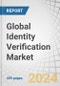 Global Identity Verification Market by Offering (Solutions and Services), Type (Biometric and Non-Biometric), Organization Size, Deployment Mode, Application, Vertical (BFSI, Retail & eCommerce, and Gaming & Gambling) and Region - Forecast to 2028 - Product Image