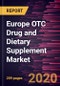 Europe OTC Drug and Dietary Supplement Market Forecast to 2027 - COVID-19 Impact and Regional Analysis By Product; Type; Form; Distribution Channel, and Geography - Product Thumbnail Image