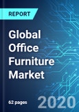 Global Office Furniture Market: Size & Forecasts with Impact Analysis of COVID-19 (2020-2024)- Product Image