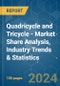 Quadricycle and Tricycle - Market Share Analysis, Industry Trends & Statistics, Growth Forecasts 2019 - 2029 - Product Image
