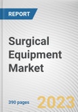 Surgical Equipment Market By Product, By Category, By Application: Global Opportunity Analysis and Industry Forecast, 2023-2032- Product Image