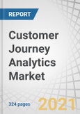 Customer Journey Analytics Market by Component, Organization Size, Deployment Mode, Data Source, Application (Campaign Management & Product Management), Vertical (BFSI, Retail & eCommerce, & Telecommunications and IT), and Region - Global Forecast to 2026- Product Image