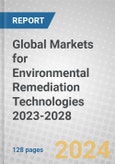Global Markets for Environmental Remediation Technologies 2023-2028- Product Image