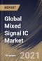 Global Mixed Signal IC Market By Type (Mixed Signal SoC, Microcontroller and Data Converter), By End User (Consumer Electronics, Medical & Healthcare, Telecommunication, Automotive, and Others), By Region, Industry Analysis and Forecast, 2020 - 2026 - Product Thumbnail Image