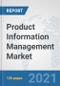 Product Information Management (PIM) Market: Global Industry Analysis, Trends, Market Size, and Forecasts up to 2026 - Product Thumbnail Image