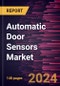 Automatic Door Sensors Market Forecast to 2027 - COVID-19 Impact and Global Analysis by Type; Application, and Geography - Product Thumbnail Image
