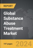 Substance Abuse Treatment - Global Strategic Business Report- Product Image