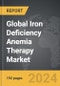 Iron Deficiency Anemia Therapy - Global Strategic Business Report - Product Thumbnail Image