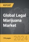 Legal Marijuana - Global Strategic Business Report - Product Image