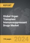 Organ Transplant Immunosuppressant Drugs - Global Strategic Business Report - Product Thumbnail Image