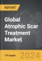 Atrophic Scar Treatment - Global Strategic Business Report - Product Image