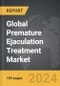 Premature Ejaculation Treatment - Global Strategic Business Report - Product Thumbnail Image