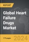 Heart Failure Drugs - Global Strategic Business Report - Product Thumbnail Image