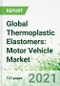 Global Thermoplastic Elastomers: Motor Vehicle Market - Product Thumbnail Image