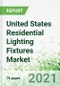 United States Residential Lighting Fixtures Market 2021 - Product Thumbnail Image