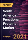South America Functional Proteins Market Forecast to 2027 - COVID-19 Impact and Regional Analysis By Type, Source, Form, Application, and Country- Product Image